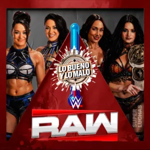 Lo bueno y lo malo de WWE Raw 22 de junio 2026 | Brie Bella y Paige vs. Lyra Valkyria y Bayley