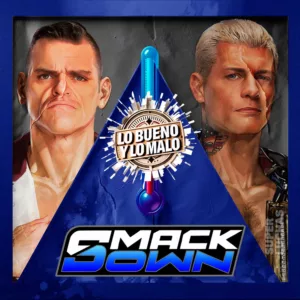 Lo bueno y lo malo de WWE SmackDown 19 de junio 2026 | Cody Rhodes vs. Gunther