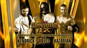 X Division Championship Match: Kazarian vs Abyss vs Brian Kendrick|Impactwrestling.com