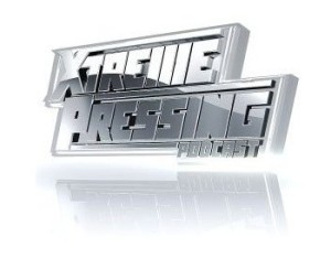 Podcast Xtreme Pressing Podcast Xtreme Pressing