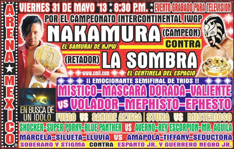 ¡La Sombra en busca del título de @ShinsukeN! / ¡@guaposhock regresa por Mr. Águila! 2 CMLL: Shinsuke Nakamura (c) vs. La Sombra por el Campeonato Intercontinental IWGP - Shocker regresa / Arena México - 31 de mayo de 2013 / Image by www.cmll.com