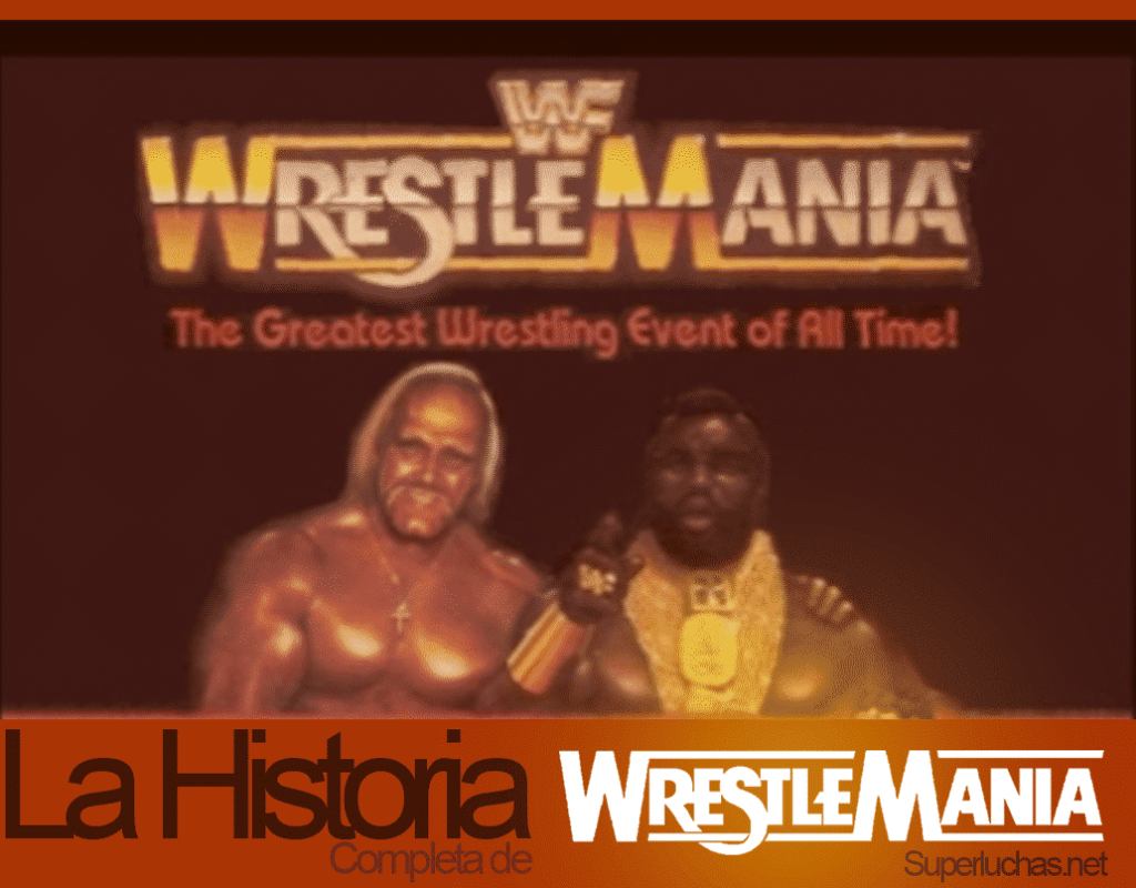 La Historia de Wrestlemania - Wrestlemania I